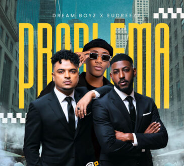 DREAM BOYZ feat. Eudreezy - Problema