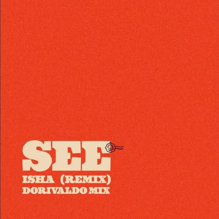 ISHA - See (Remix) Dorivaldo Mix