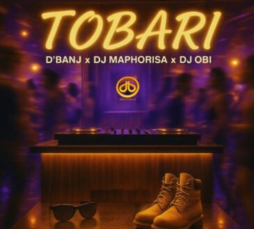 DBanj Feat. DJ Maphorisa & DJ Obi - Tobari