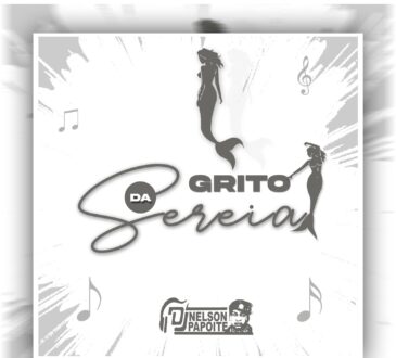 Dj Nelson Papoite – Grito Da Sereia