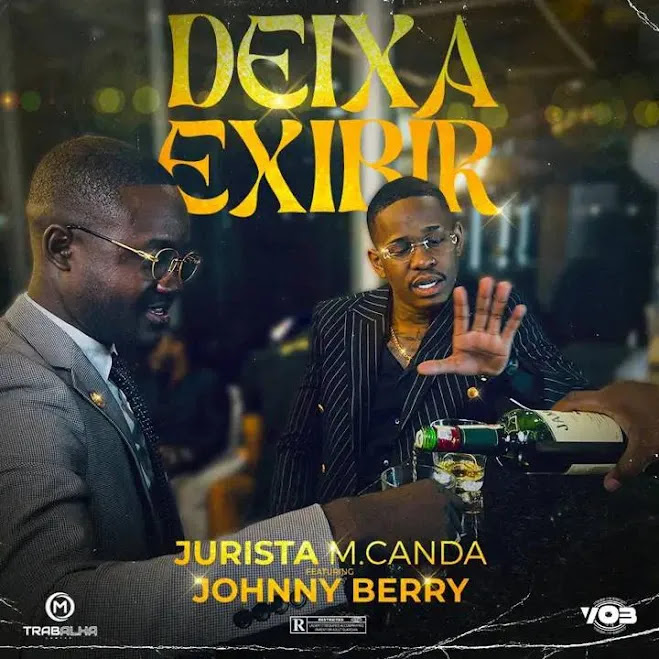 Jurista M.Canda - Deixa Exibir (Johnny Berry & Rafael Beat)