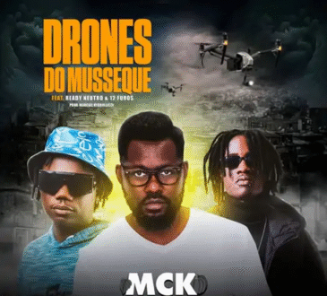 MCK - Drones Do Musseque (12 Furos & Ready Neutro)