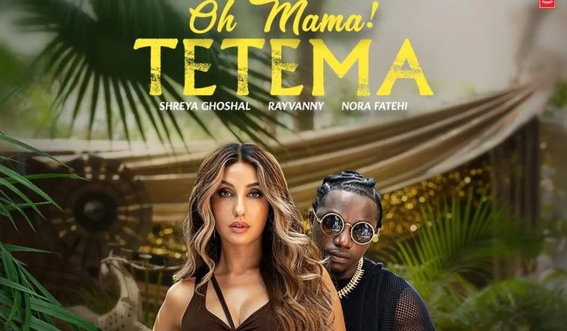 Rayvanny - Oh Mama Tetema (Nora Fatehi & Shreya Ghoshal) 