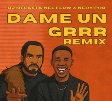 Dj Nelasta Nel Flow - Da Me Un Grr (Nery Pro)