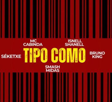 MC Cabinda - Tipo Como (Smash Midas, Séketxe, Isnell Shanell, Bruno King)